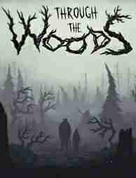 Descargar Through the Woods [ENG][RELOADED] por Torrent